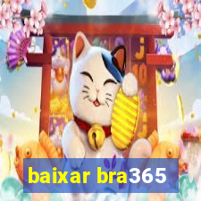 baixar bra365